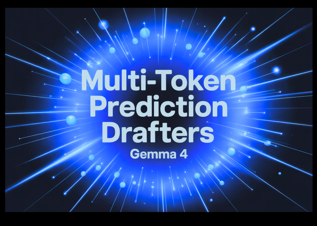 Google AI Releases Multi-Token Prediction (MTP) Drafters for Gemma 4: Delivering Up to 3x Faster Inference Without Quality Loss
